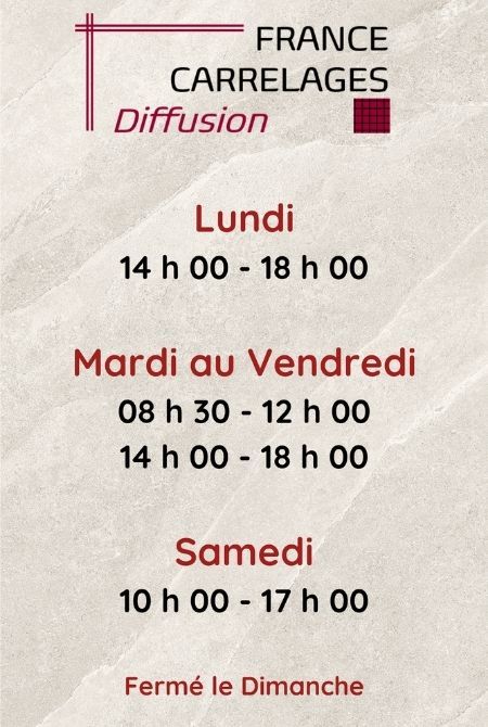 Horaires France Carrelages Diffusion
